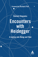 Encounters with Heidegger : A Journey into Being and Time 3034357664 Book Cover