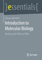 Introduction to Molecular Biology: Working with DNA and RNA 3658339195 Book Cover
