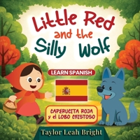Little Red and the Silly Wolf 1918039704 Book Cover