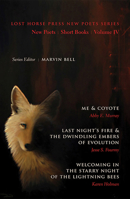 Lost Horse Press New Poets Series: New Poets/ Short Books/ Volume IV 0984451021 Book Cover