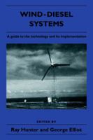 Wind-Diesel Systems: A Guide to the Technology and its Implementation 0521020840 Book Cover