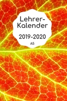 Lehrerkalender 2019 2020 A5: Planer ideal als Lehrer Geschenk f�r Lehrerinnen und Lehrer f�r das neue Schuljahr - Schulplaner f�r die Unterrichtsvorbereitung - Lehrerplaner und Kalender 2019-2020 1689450975 Book Cover