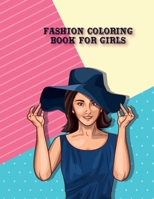 Fashion Coloring Book for Girls: Unique Design Coloring Pages of Fashion Dresses and Beautiful Hair Designs - Fun Fashion and Fresh Styles Beauty Colo B08HTB48KG Book Cover