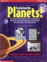 Exploring the Planets!: The Latest Information and Out-Of-This-World Activities That Teach Kids about the Wonders & Workings of the Solar System 0590685732 Book Cover