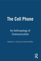 The Cell Phone: An Anthropology of Communication 1845204018 Book Cover