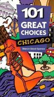 101 Great Choices: Chicago (101 Great Choices) 0844289868 Book Cover