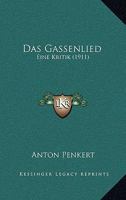 Das Gassenlied: Eine Kritik (1911) 1160362017 Book Cover
