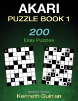 Akari Puzzle Book 1: 200 Easy Puzzles 1660908418 Book Cover