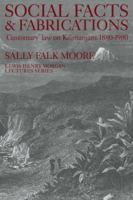 Social Facts and Fabrications: "Customary" Law on Kilimanjaro, 18801980 (Lewis Henry Morgan Lectures) 0521312019 Book Cover