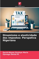 Dinamismo e elasticidade dos impostos: Perspetiva Nigeriana 6206371565 Book Cover