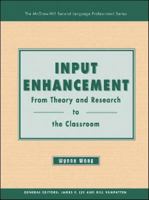 Input Enhancement: From Theory and Research to the Classroom - Text 0072887257 Book Cover