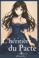 L'héritière du Pacte (French Edition) B0FLVJ6GL6 Book Cover