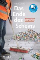 Das Ende Des Scheins: Warum Auch Unser Papiergeldsystem Zusammenbricht 3527507310 Book Cover
