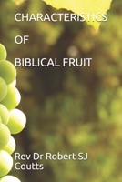 CHARACTERISTICS OF BIBLICAL FRUIT 1675139075 Book Cover