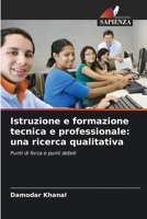 Istruzione e formazione tecnica e professionale: una ricerca qualitativa (Italian Edition) 6200715564 Book Cover
