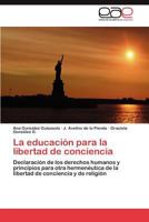 La Educacion Para La Libertad de Conciencia 3848466120 Book Cover