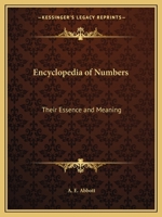 Encyclopedia of Numbers: Their Essence and Meaning 0766159434 Book Cover