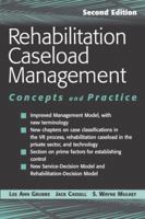 Rehabilitation Caseload Management: Concepts And Practice (Spring Series on Rehabilitation) 0826151655 Book Cover