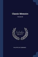 Classic memoirs Volume 02 1297942914 Book Cover