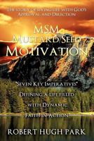 Msm Mustard Seed Motivation 161215753X Book Cover