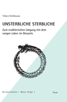 Unsterbliche Sterbliche (German Edition) 3959084307 Book Cover
