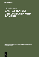 Das Fasten Bei Den Griechen Und R�mern 3110052555 Book Cover