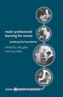 Multi-Professional Learning for Nurses: Breaking the Boundaries 0333776380 Book Cover