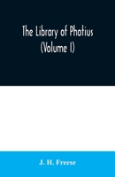 The Library of Photius; Volume 1 9354010318 Book Cover