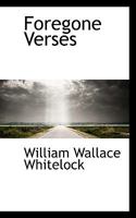Foregone Verses 1436850479 Book Cover