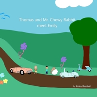 Thomas and Mr. Chewy Rabbit Meet Emily B0FNNGWCD5 Book Cover