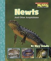 Newts And Other Amphibians (Scholastic News Nonfiction Readers) 0516249347 Book Cover