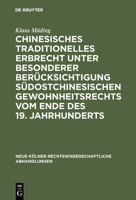 Chinesisches traditionelles Erbrecht unter besonderer Berücksichtigung südostchinesischen Gewohnheitsrechts vom Ende des 19. Jahrhunderts 3111281329 Book Cover