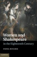 Women and Shakespeare in the Eighteenth Century 1107694000 Book Cover