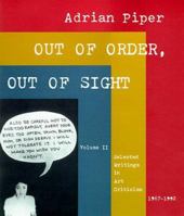 Out of Order, Out of Sight, Vol. II: Selected Writings in Art Criticism 1967-1992 0262161567 Book Cover