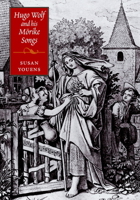 Hugo Wolf and his Mörike Songs 0521027195 Book Cover