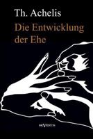 Die Entwicklung Der Ehe 3744681831 Book Cover