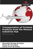 Transportation of Finished Products from the Manaus Industrial Hub 6209114156 Book Cover