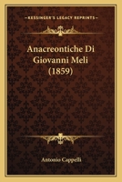 Anacreontiche Di Giovanni Meli (1859) 1160784590 Book Cover