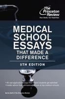 Medical School Essays That Made a Difference (Graduate School Admissions Gui) 0375428798 Book Cover