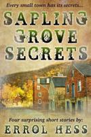 Sapling Grove Secrets 1508480656 Book Cover