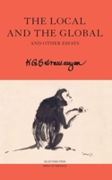 The Local and the Global: and Other Essays (The India List) 1803094591 Book Cover