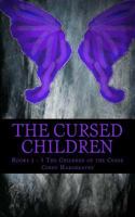 The Cursed Children: Books 1 to 3 The Children of the Curse 1495383814 Book Cover