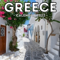 Greece Calendar 2022: 16-Month Calendar, Cute Gift Idea For Greece Lovers Men & Women B098RS99SW Book Cover