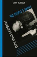 The People's Artist: Prokofiev's Soviet Years 0199753482 Book Cover