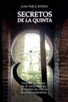 Secretos de la quinta: Cuando el tiempo  es el único testigo, el tiempo se vuelve la única esperanza (Spanish Edition) B086L675BM Book Cover