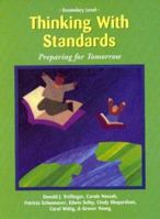 Thinking with Standards-Preparing for Tomorrow (Secondary Level) 1882664957 Book Cover