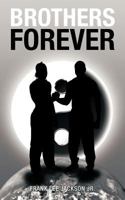 Brothers Forever 146854084X Book Cover