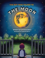 The Boy Who Talked to the Moon B0F1DWW4GQ Book Cover