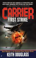 Carrier #19: First Strike (Carrier) 0515132306 Book Cover