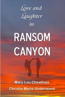 Love and Laughter in Ransom Canyon B0GG75J29M Book Cover